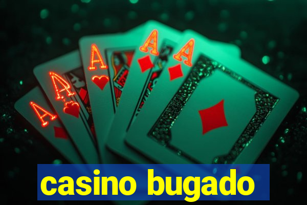 casino bugado